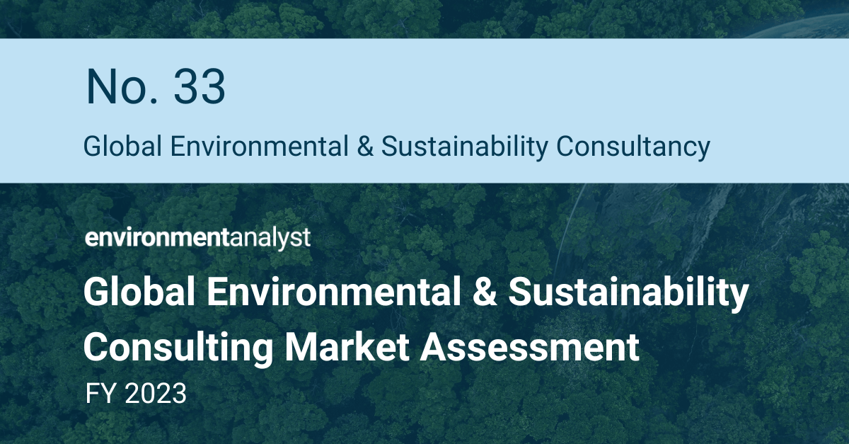 Environmental Analyst Global Environmental & Sustainability Consulting Market Assessment Ranking
