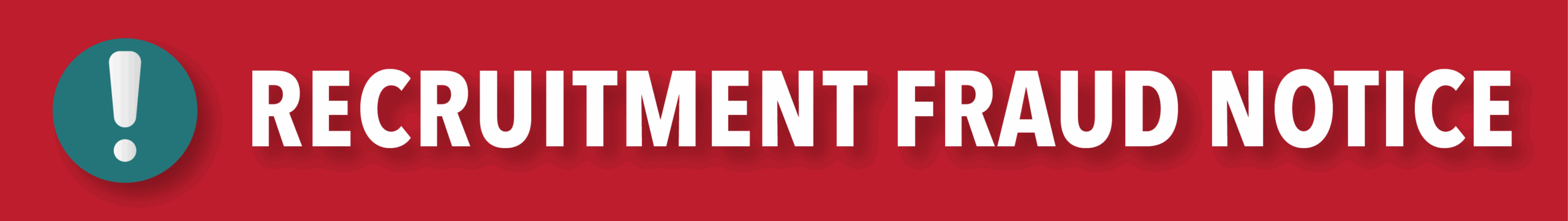 Recruitment Fraud Notice